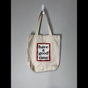 Have A Good Time - Tote Bag